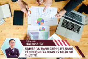 Đào tạo nghiệp vụ Hành chính - Văn phòng và Quản lý nhân sự